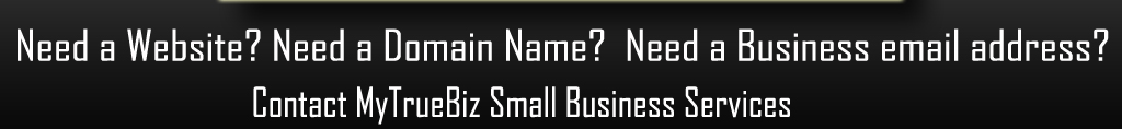 Contact us at www.mytruebiz.com / info@mytruebiz.com / 404.966.5697